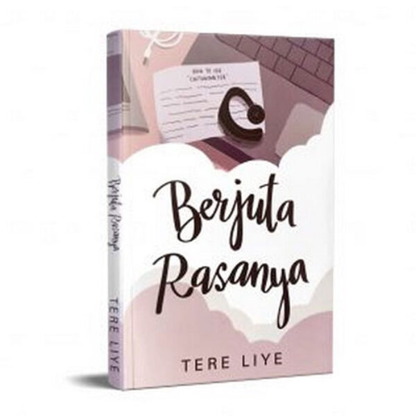 Berjuta Rasanya by Tere Liye