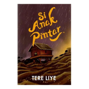 Si Anak Pintar by Tere Liye