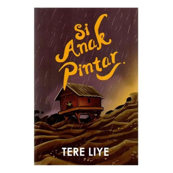 Si Anak Pintar by Tere Liye